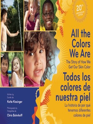 cover image of All the Colors We Are/Todos los colores de nuestra piel